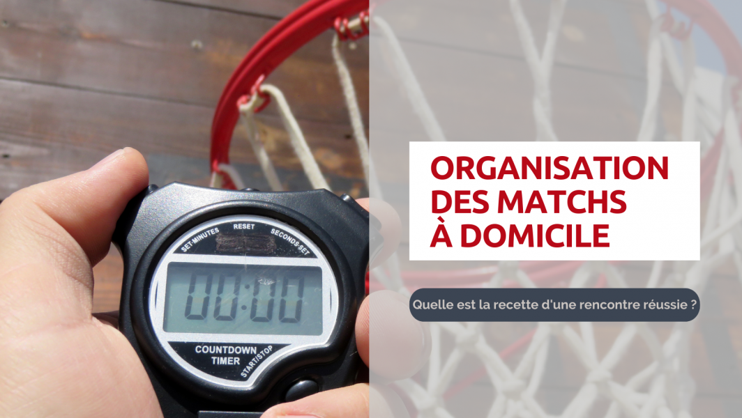 Organisation des matchs à domicile